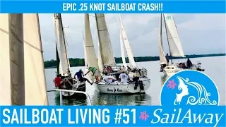 SailAway 51 | EPIC .25 Knot Sailboat Crash! | Sailboat Living Sailing Vlog