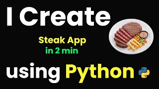 I CREATE STEAK RESTAURANT APP IN 2 MIN USING PYTHON PYTHON PROJECTS
