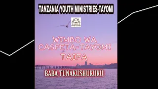 wimbo wa taifa casfeta tayomi baba tunakushukuru