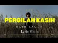Download Lagu PERGILAH KASIH - RAIM LAODE (CHRISYE) #lyrics #lyricvideo 