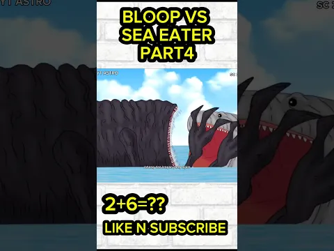 BLOOP VS SEAEATER PART4 #shorts #shortvideo #cartoon