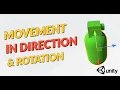 Move and rotate the object in direction of movement Unity basics