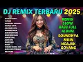 DJ REMIX VIRLA TIKTOK 2025 - REMIX SLOW BASS FULL ALBUM 2025 - REMIX DANGDUT TERBARU