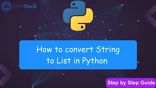 Convert Strings to Lists in Python with Simple Methods Step by Step Guide