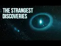 Lagu The Strangest Things We have Discovered in Space
