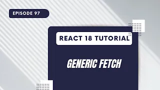 React 18 Tutorial - Generic Fetch Hook