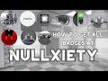 Mastering Nullxiety in Roblox A Complete Guide to Obtaining ALL BADGES