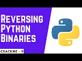 PRACTICAL Reverse Engineering Python Binaries HINDI