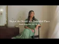 Download Lagu Maybe the World Is a Beautiful Place (feat. Lee Jin Ah) by Sarah Kang
