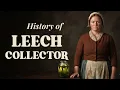 The Leech Collector A Living to Bleed For