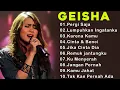 Download Lagu GEISHA [Full Album Terbaik 2024 ]Lagu Pop Indonesia Terbaik \u0026 Terpopuler Sepanjang Masa