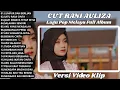 Download Lagu LUMPUR DAN BERLIAN - CUT RANI AULIZA FULL ALBUM TERBARU  SALAHMU SENDIRI - LAGU MELAYU TERBAIK