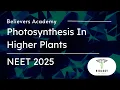 Photosynthesis In Higher Plants Part-1 Short Note Series NEET 2025 BIO English By Paras