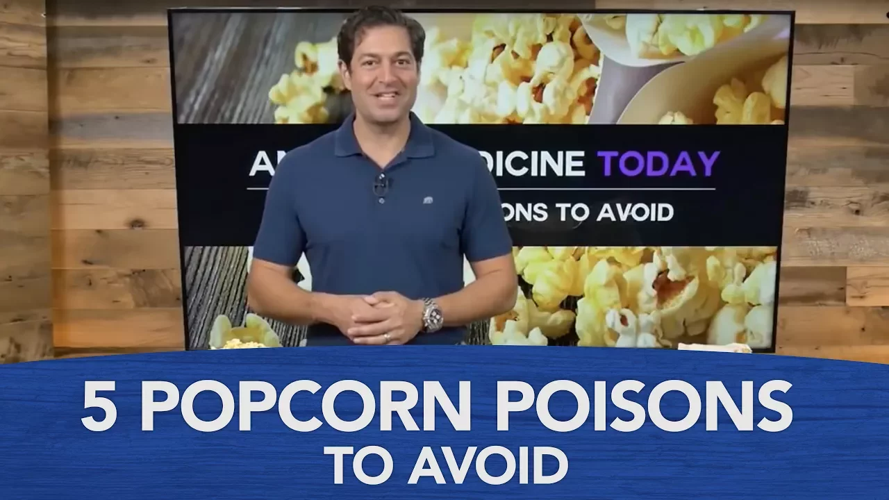 5 Popcorn Poisons to Avoid