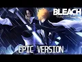 Download Lagu BLEACH TYBW Soundtrack Collection | EPIC VERSION (Covers)