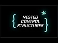 NESTED CONTROL STRUCTURES ALI IRFAN THE CODE COLLAB