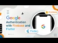 Integrating Google Sign-In with Firebase and Flutter A Step-by-Step Tutorial Part 3