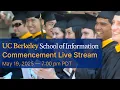 UC Berkeley School of Information 2025 Commencement