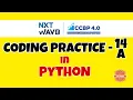 Coding Practice - 14A PYTHON NXTWAVE CCBP Code Solutions By GYM CODER PYTHON CP SERIES