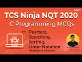TCS Ninja NQT 2020 C Programming MCQs on Pointers Searching Sorting Order Notation Part