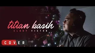 Download Eldhy Victor - Titian Kasih | (Cover) MP3