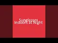 Lagu Sunglasses Indoors at Night