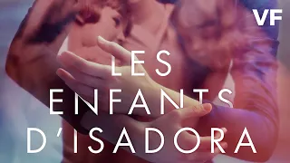 Les Enfants d'Isadora - Bande Annonce [VF]
