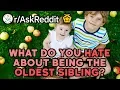 What Oldest Siblings HATE About Being the First Born Reddit Stories
