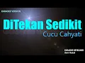 Download Lagu Ditekan Sedikit - Cucu Cahyati ( Karaoke Lirik )