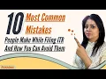 10 Common Mistakes beginners can avoid while filing Income tax return ITR AY 2021-2022