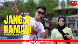 jangji kamari nazmi nadia x krishna sagara bajidor version 