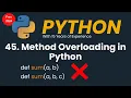 Method Overloading in Python Not Supported Polymorphism