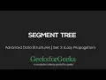 Lazy Propagation in Segment Tree GeeksforGeeks