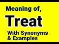 What is Treat Meaning of Treat in Hindi Synonyms of Treat