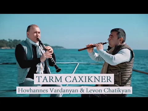 Download MP3 Hovhannes Vardanyan \u0026 Levon Chatikyan - Tarm Caxikner