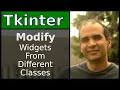 Tkinter - Modify Widgets From Different Classes