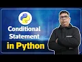 How Conditional Statements Work in Python Tutorial-6 Learn Python - CodeSquadz
