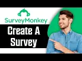 How to Create a Survey with Surveymonkey in 2026 Surveymonkey Full Tutorial
