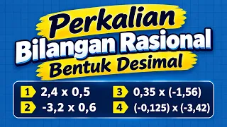 Perkalian Bilangan Rasional Bentuk Desimal