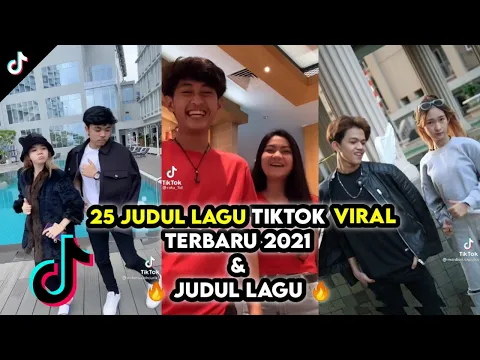 Download MP3 25 JUDUL LAGU TIKTOK VIRAL TERBARU 2021 || KUMPULAN LAGU VIRAL TIKTOK + NAMA JUDUL LAGU || 1 Sep 21