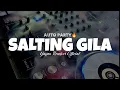 Download Lagu AUTO PARTY🔥SALTING GILA•Yayan Remixer Official•[ RE-EDIT ]New2025🔥