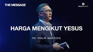 The Message (LIVE) - Ps. Philip Mantofa