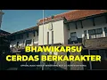 Download Lagu OFFICIAL JINGLE BHAWIKARSU CERDAS BERKARAKTER