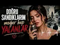 Doğru Sandıklarım Meğer Hep Yalanlar - Anatolia Media