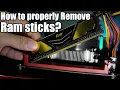 Lagu How to properly remove and place back the Ram sticks?