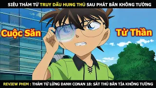 review phim si u th m t truy d u ph t b n kh ng t ng conan s t th b n t a kh ng t ng