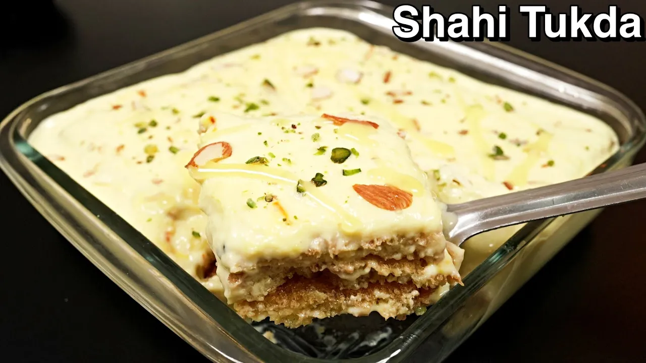 Authentic Shahi Tukda Recipe - Bread Dessert in 15 Minutes   Shahi Tukda