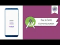 How to Fetch Current Location in Android Studio CurrentLocation Android Coding
