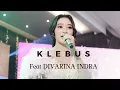 Download Lagu Oik.Ent feat DIVARINA INDRA ( KLEBUSSS )  #divarinaindra #klebus #trending #viral #vypin #ambyar