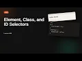 Element Class and ID Selectors CSS Selectors Tutorial